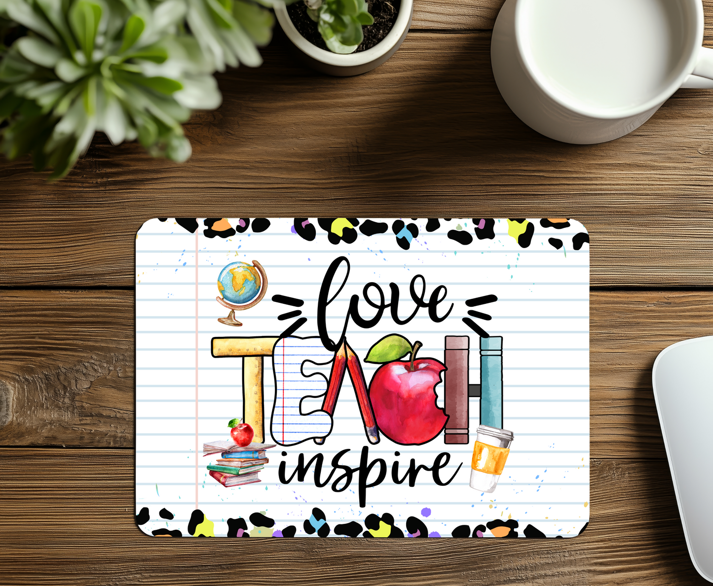 Love, Teach, Inspire Mouse Pad
