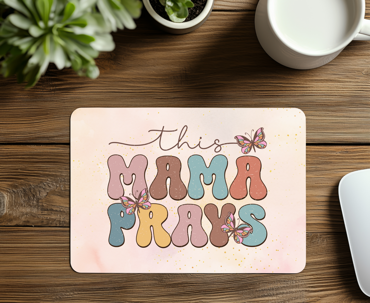 This Mama Prays Mouse Pad