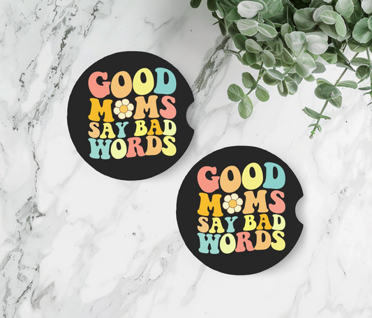 Good Moms Say Bad Words