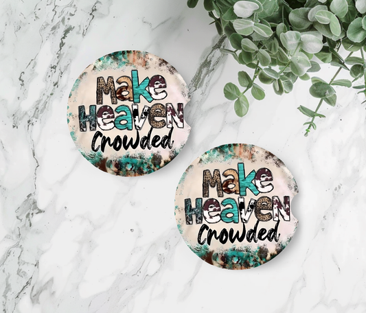 Make Heaven Crowded