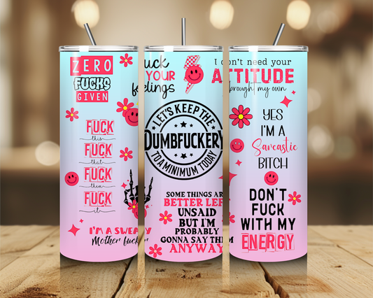 Dumbfuckery 20oz Tumbler