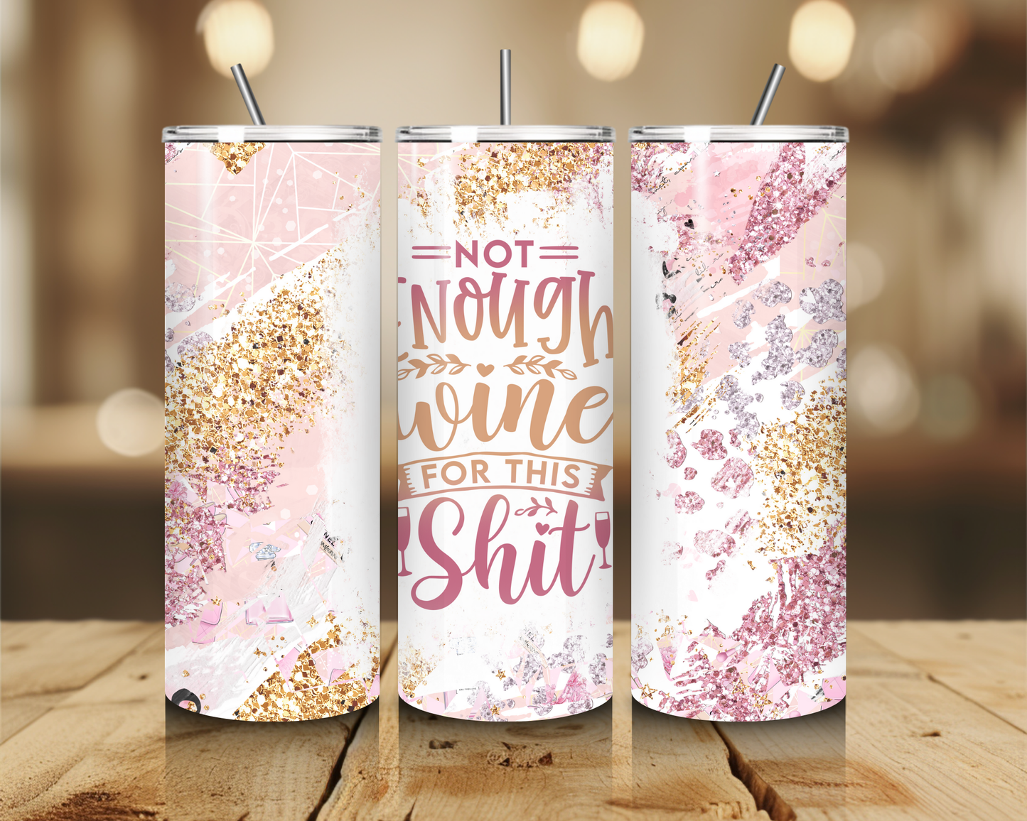 Not enough wine for this S@#* 20oz Tumbler