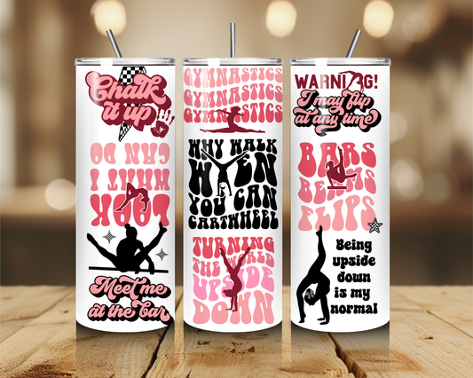 Why Walk When You Can Cartwheel 20 oz. Tumbler