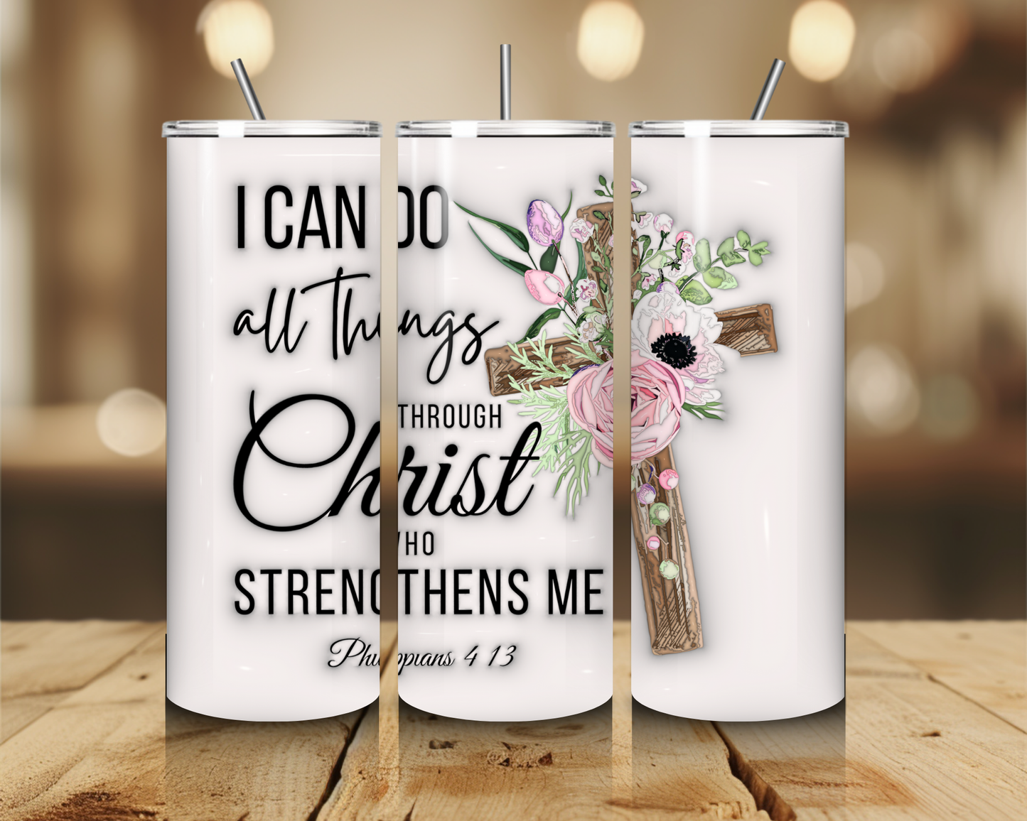 I Can Do All Things Through Christ Who Strengthens Me