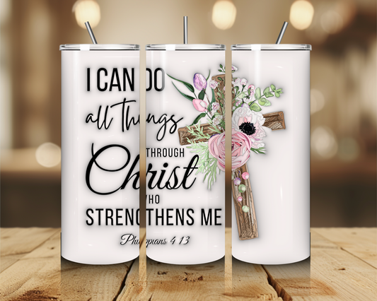 I Can Do All Things Through Christ Who Strengthens Me