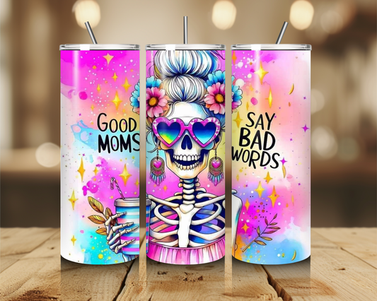 Good Moms Say Bad Words