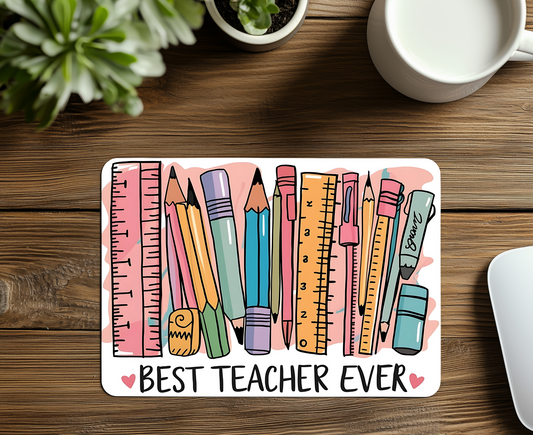 Best Teacher Ever Mouse Pad