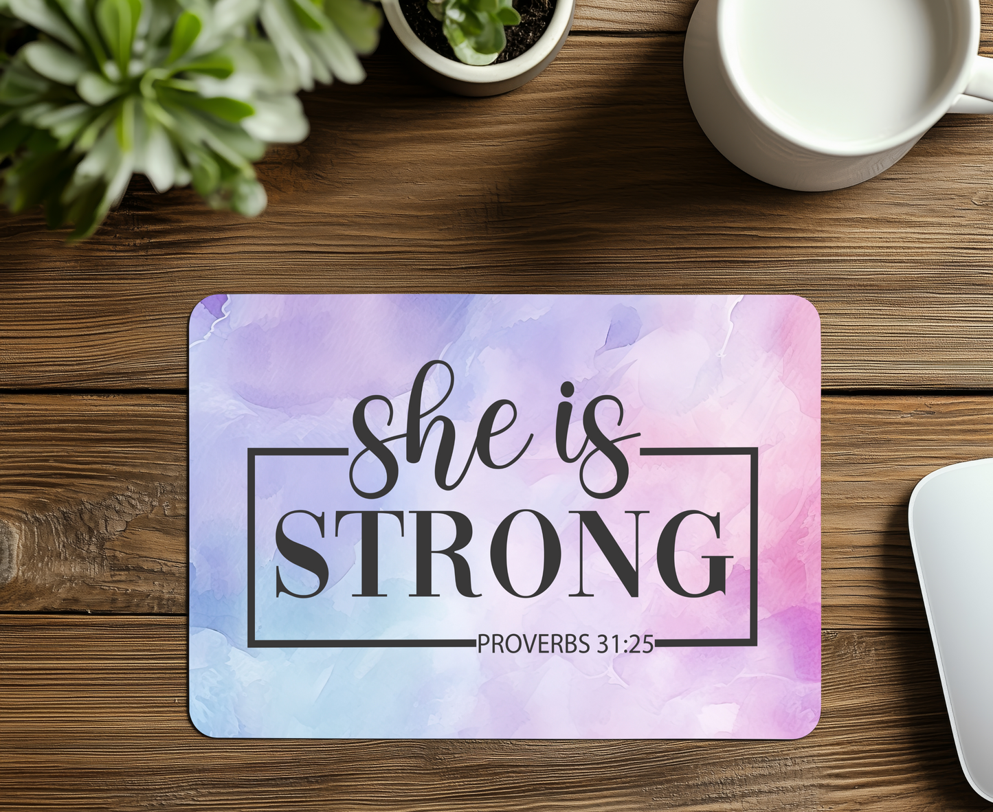 She is Strong Proverbs 21:35 Mouse Pad